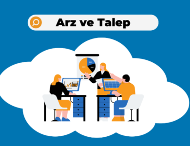 Arz ve Talep Nedir? Ekonomi ve Piyasalar Üzerindeki Etkileri