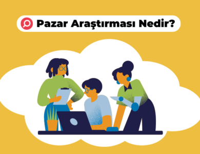 Pazar Araştırması Nedir ve Nasıl Yapılır